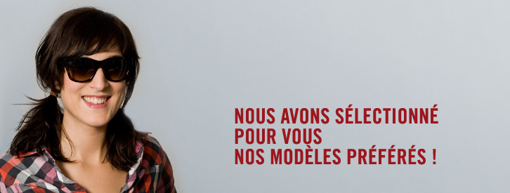 Nos mod&egrave;les pr&eacute;f&eacute;r&eacute;s