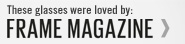 Frame Magazine