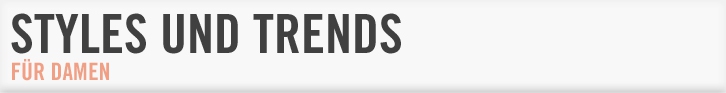 Styles und Trends
